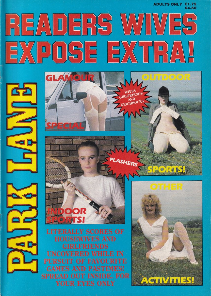 Park Lane Readers Wives Expose Extra!