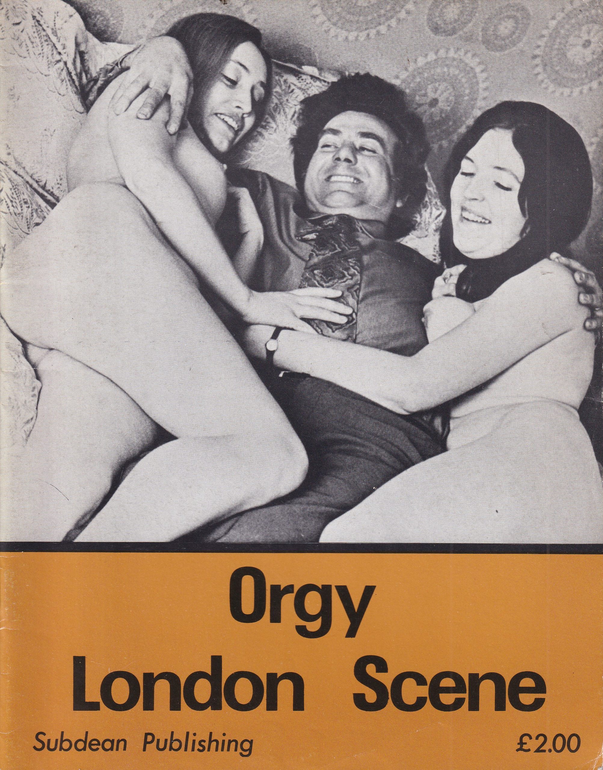 Orgy London Scene. Subdean Publications.